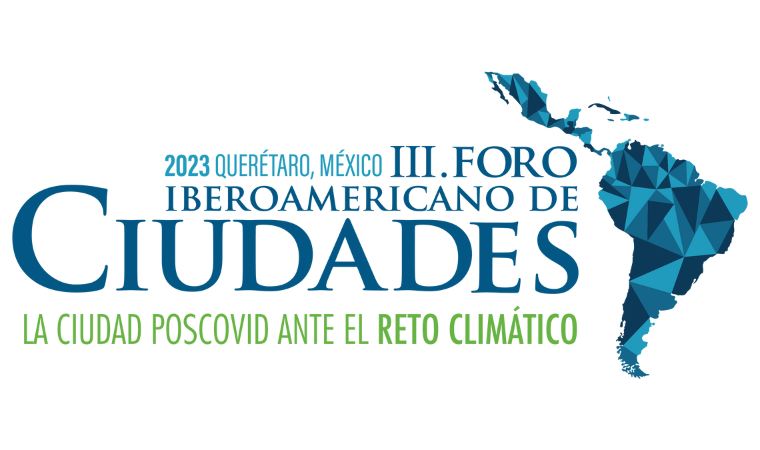 El COAM inicia el proceso de selección de ponentes para el III Foro Iberoamericano de Ciudades, Querétaro 2023